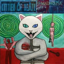 Kitties Of Death : Madhouse